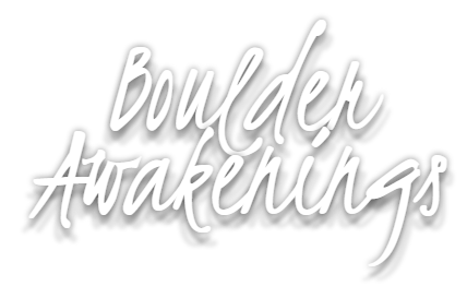 Boulder Awakenings